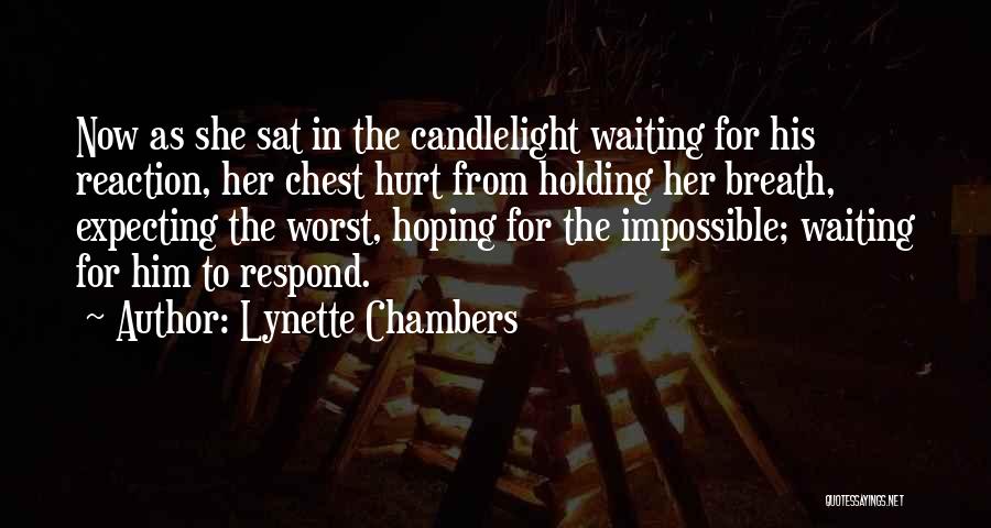 Lynette Chambers Quotes 386352