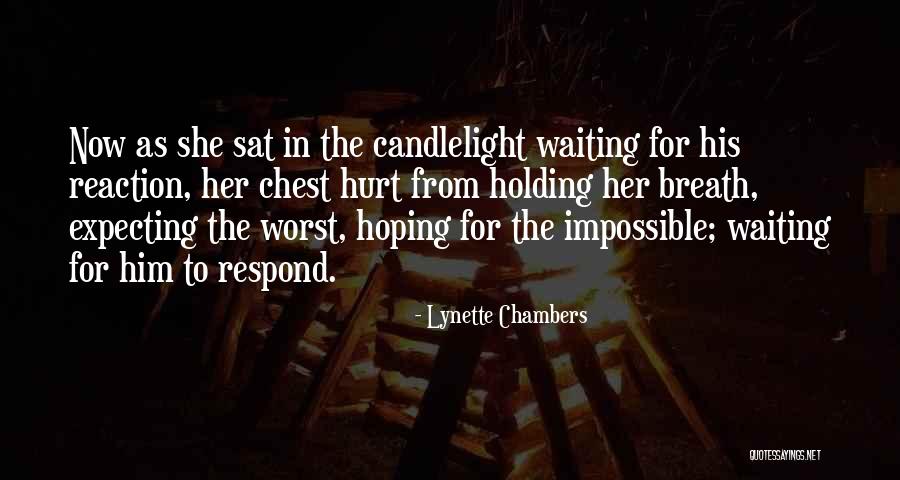 Lynette Chambers Quotes 386352