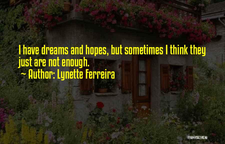 Lynette Ferreira Quotes 1352167