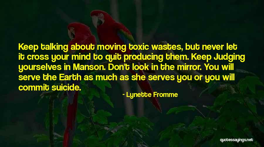 Lynette Fromme Quotes 761480