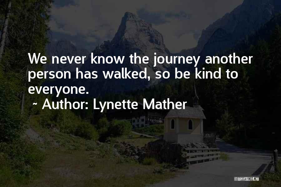 Lynette Mather Quotes 518397