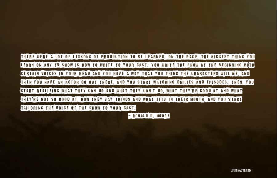 Lynia Fix Quotes By Ronald D. Moore Lynia Fix Quotes By Ronald D. Moore