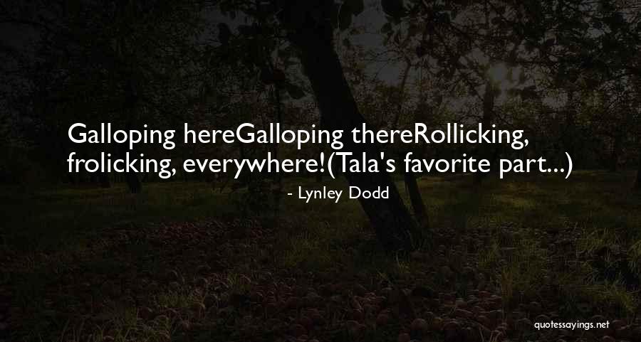 Lynley Dodd Quotes 1463301 Lynley Dodd Quotes 1463301