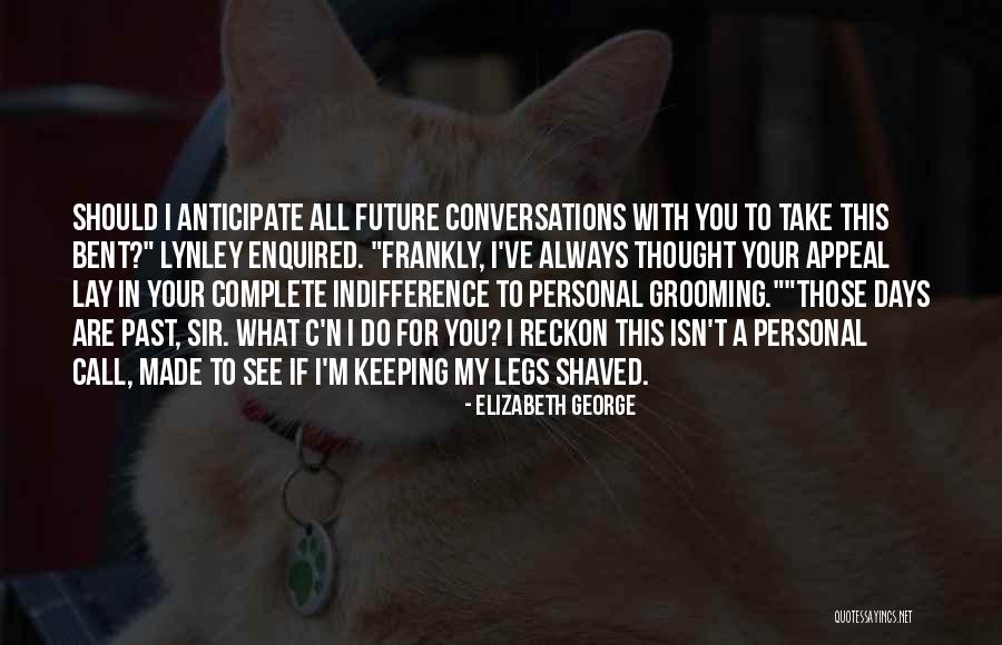 Lynley Quotes By Elizabeth George Lynley Quotes By Elizabeth George