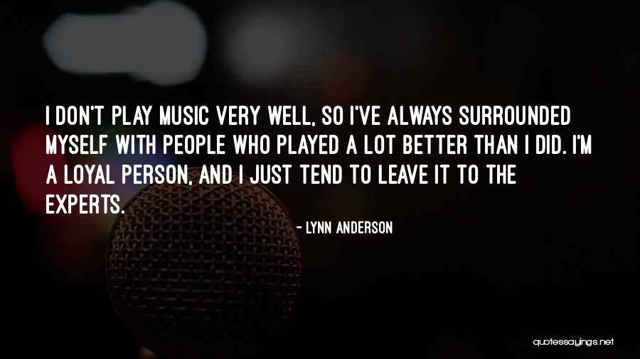 Lynn Anderson Quotes 1776158 Lynn Anderson Quotes 1776158