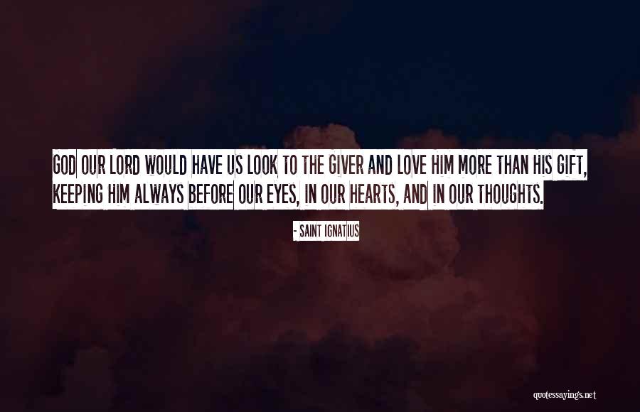 Lynn Ann Wilson Quotes By Saint Ignatius Lynn Ann Wilson Quotes By Saint Ignatius