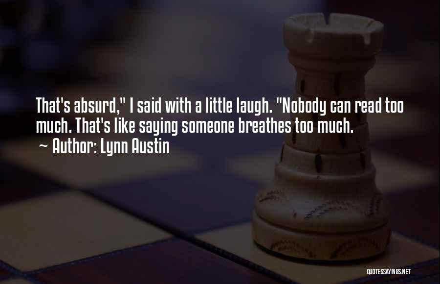 Lynn Austin Quotes 1059522