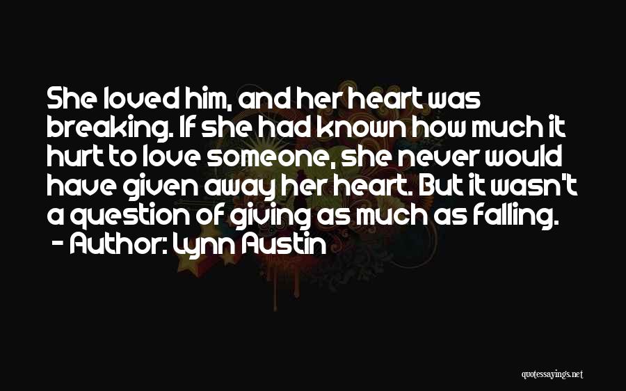 Lynn Austin Quotes 1678774