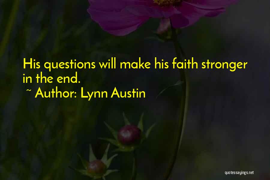 Lynn Austin Quotes 1687199