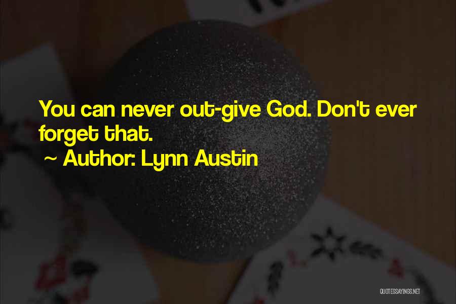 Lynn Austin Quotes 1797951