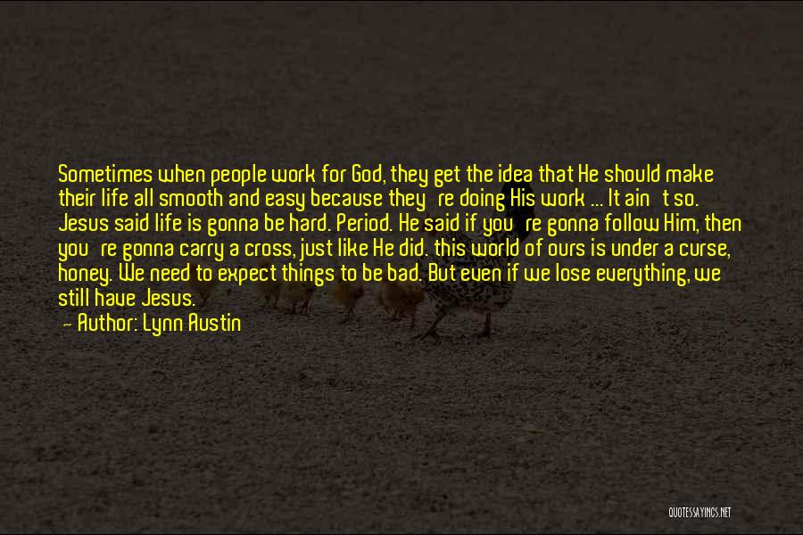 Lynn Austin Quotes 764473