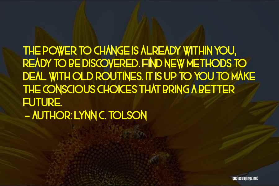Lynn C. Tolson Quotes 2102595