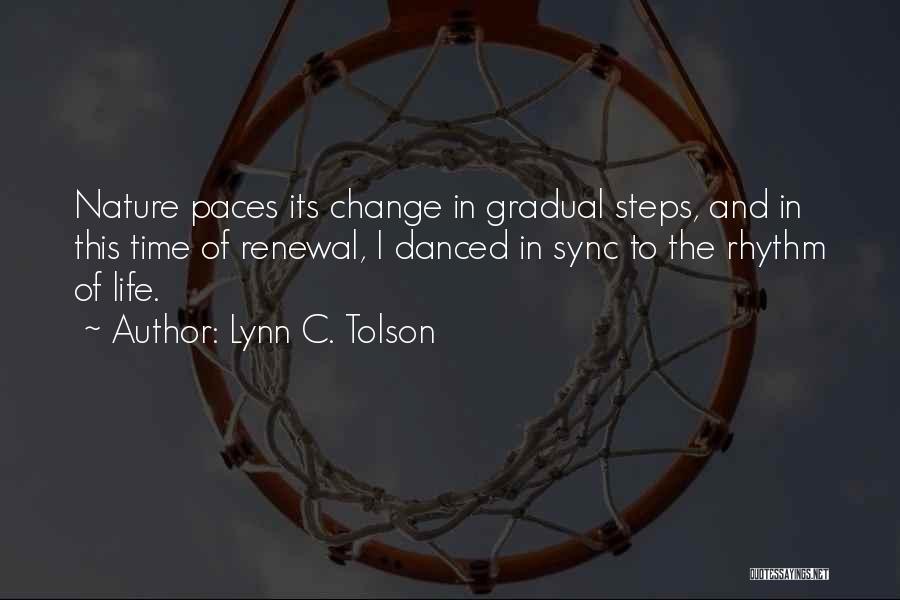 Lynn C. Tolson Quotes 444502