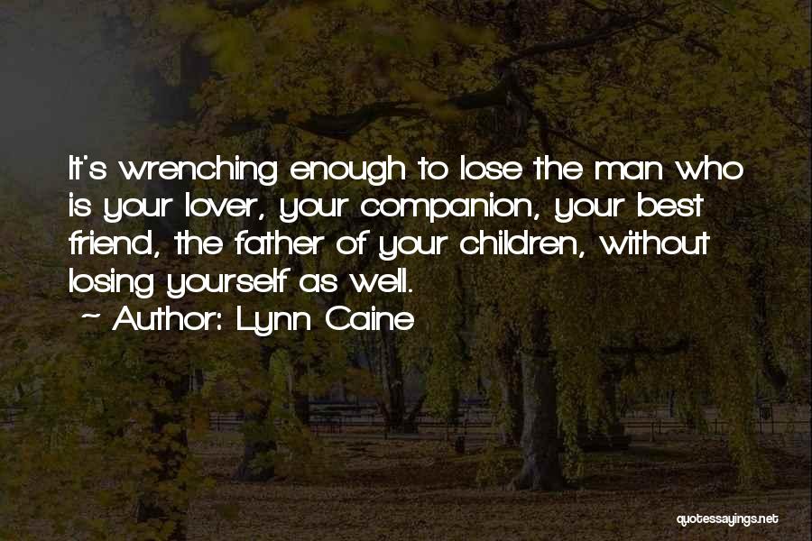Lynn Caine Quotes 1242950