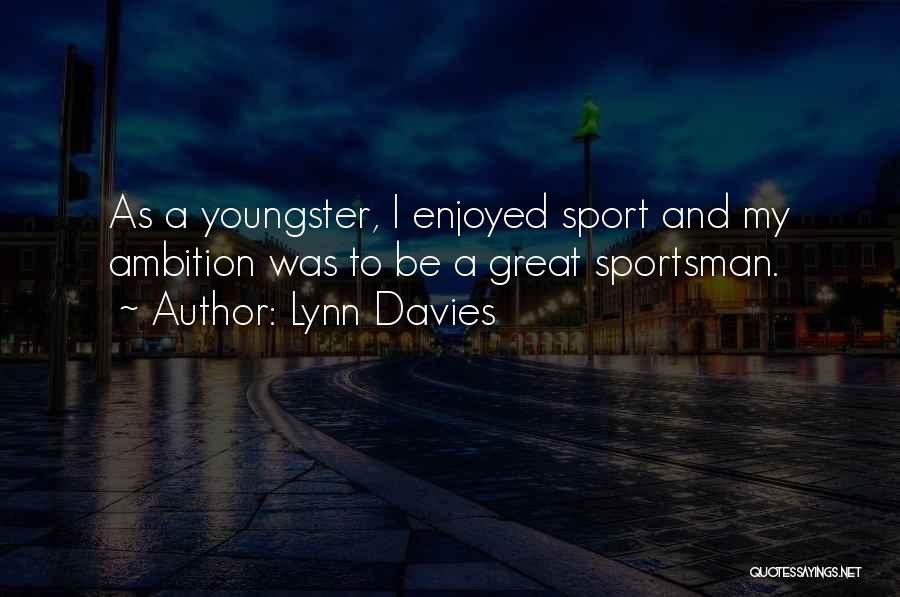 Lynn Davies Quotes 2025753