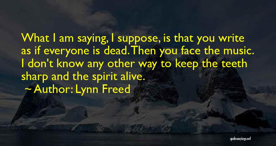 Lynn Freed Quotes 931359
