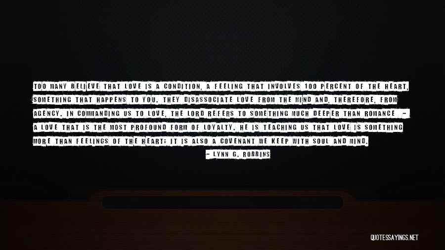 Lynn G. Robbins Quotes 96739 Lynn G. Robbins Quotes 96739