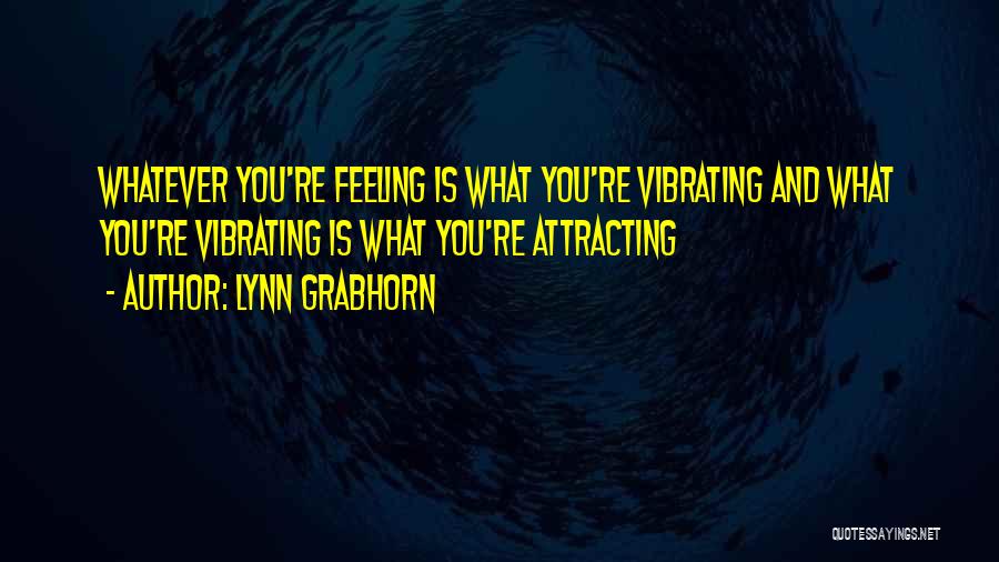 Lynn Grabhorn Quotes 942606