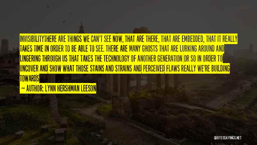 Lynn Hershman Leeson Quotes 306771