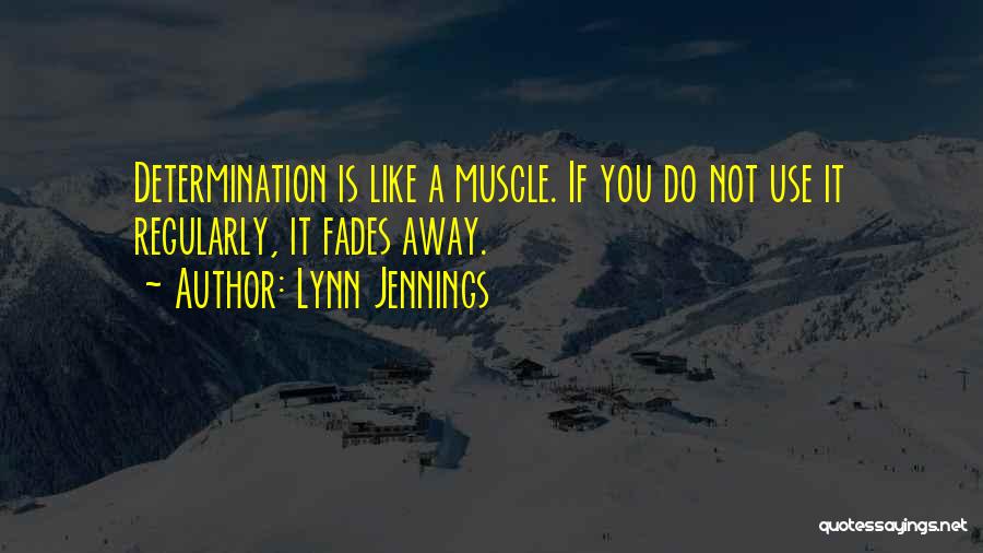 Lynn Jennings Quotes 1220331