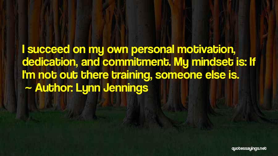 Lynn Jennings Quotes 2264305