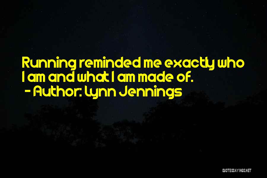 Lynn Jennings Quotes 632157