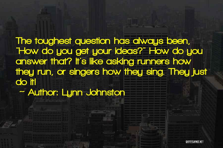 Lynn Johnston Quotes 981111