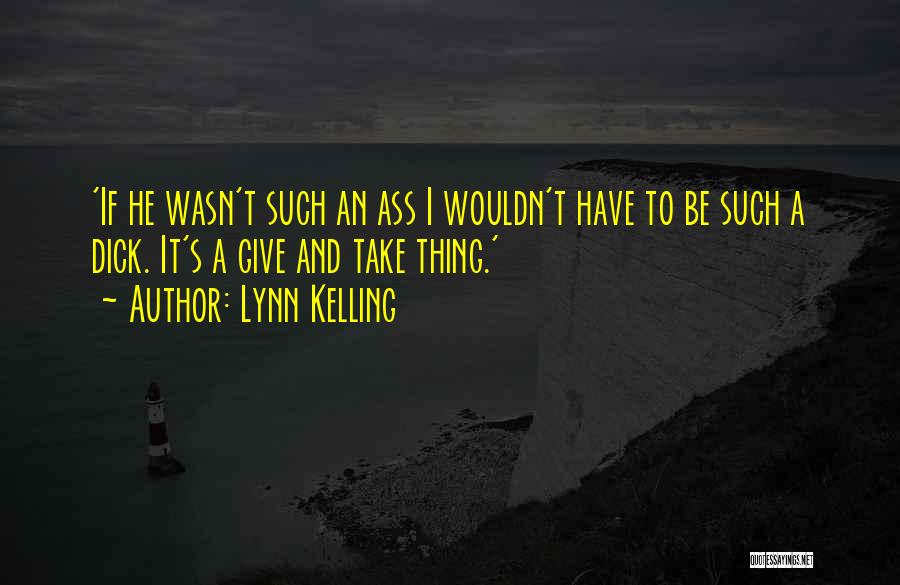Lynn Kelling Quotes 1063557