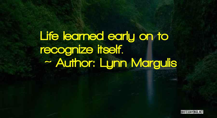 Lynn Margulis Quotes 1375924