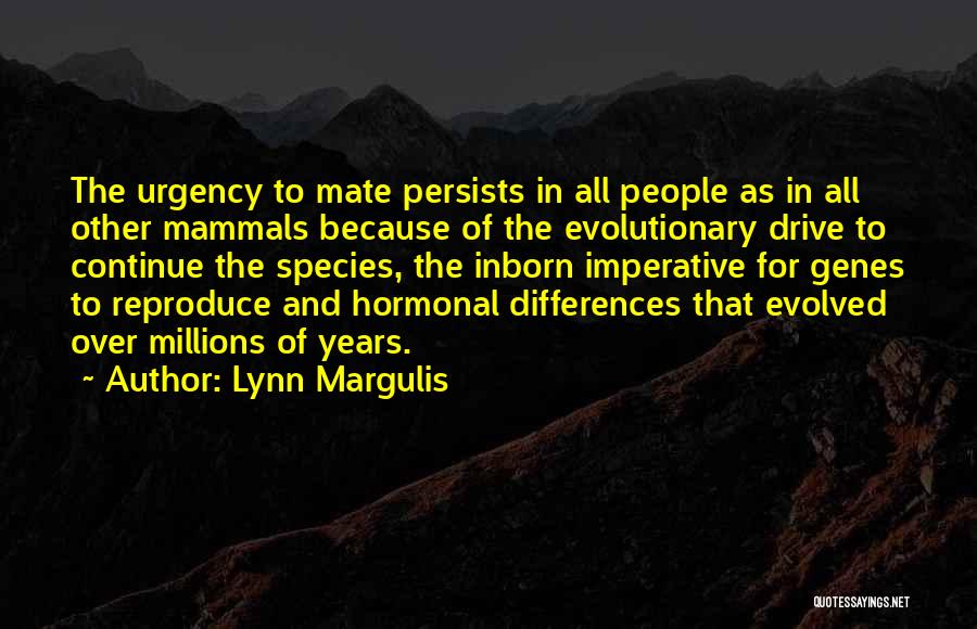 Lynn Margulis Quotes 2206944