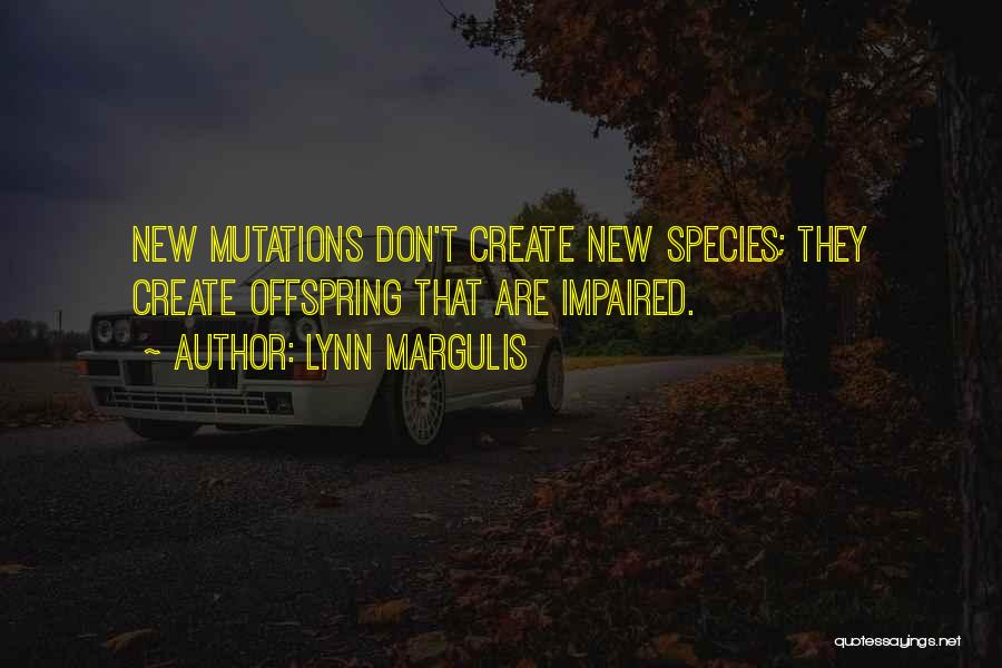 Lynn Margulis Quotes 778604