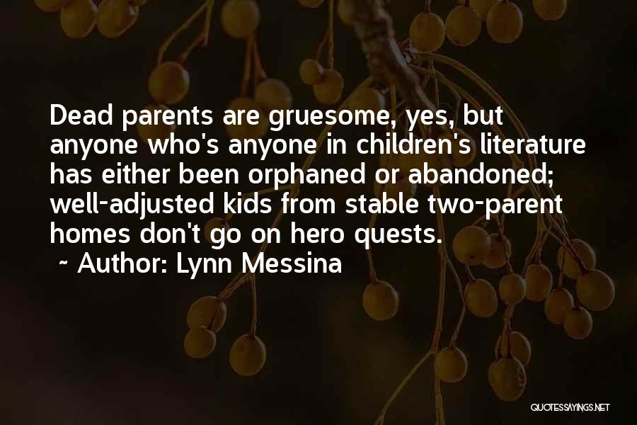 Lynn Messina Quotes 2193478