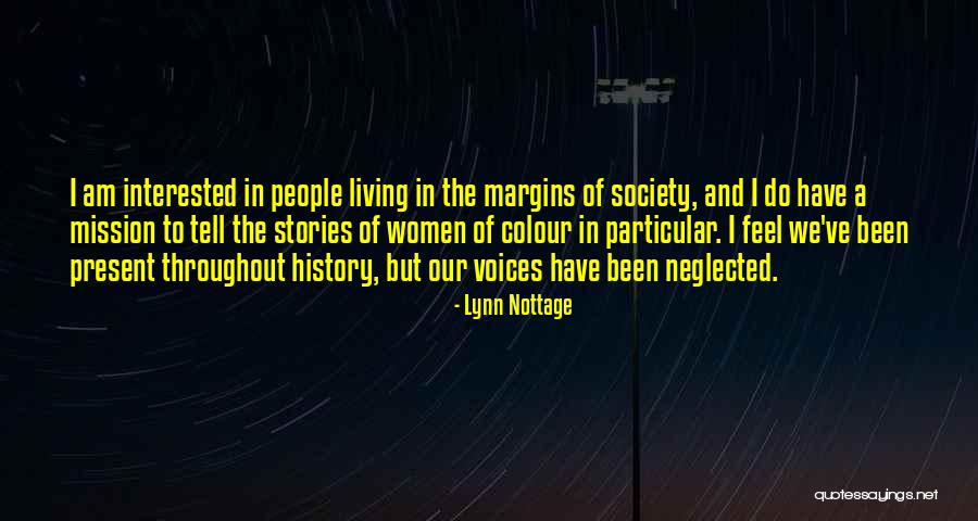 Lynn Nottage Quotes 285582 Lynn Nottage Quotes 285582