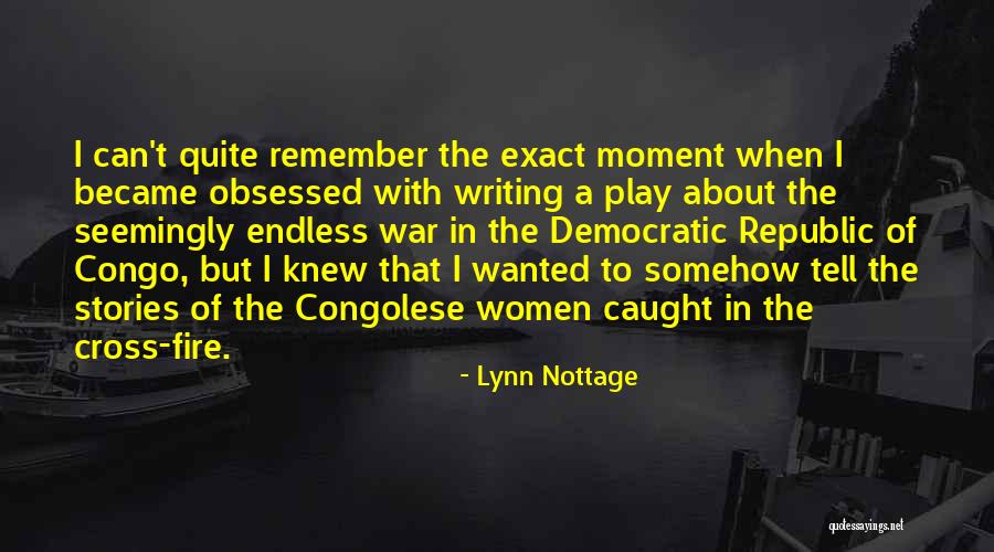 Lynn Nottage Quotes 488672 Lynn Nottage Quotes 488672