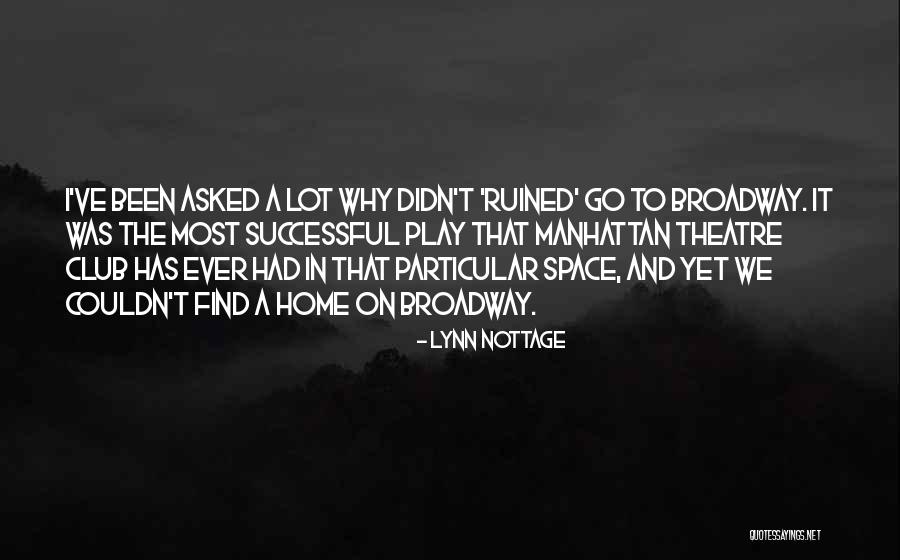 Lynn Nottage Quotes 989607 Lynn Nottage Quotes 989607
