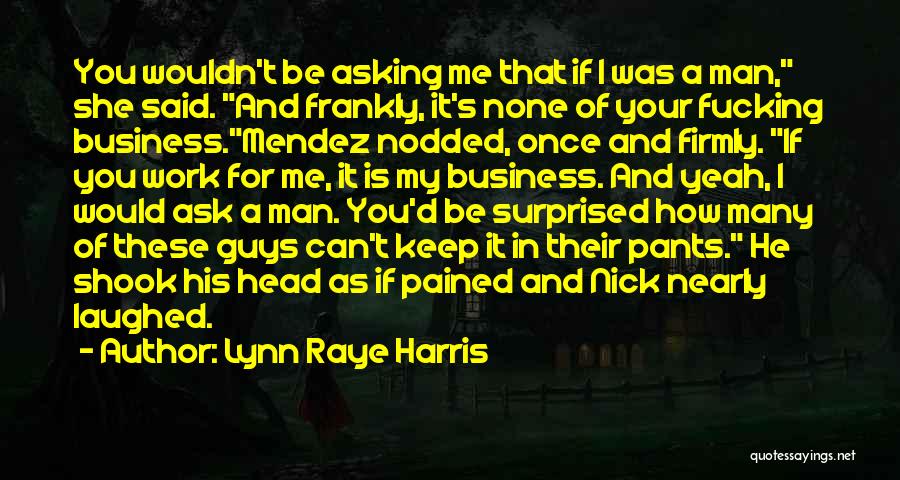 Lynn Raye Harris Quotes 1689641