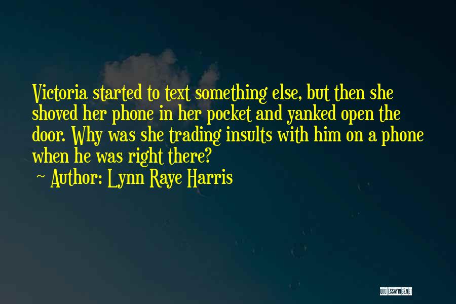 Lynn Raye Harris Quotes 417751