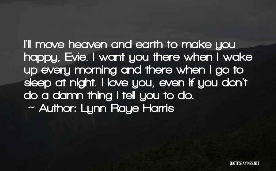 Lynn Raye Harris Quotes 472792