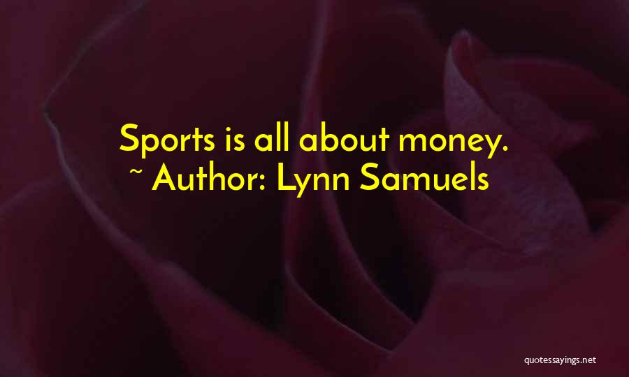 Lynn Samuels Quotes 1411693