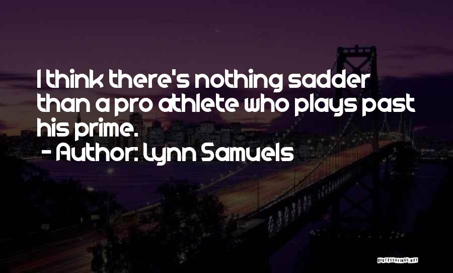 Lynn Samuels Quotes 157864