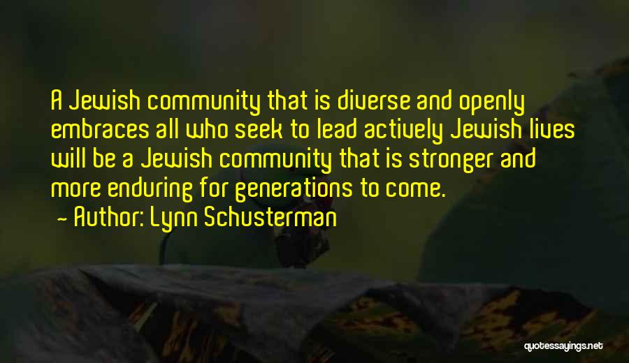 Lynn Schusterman Quotes 1306585