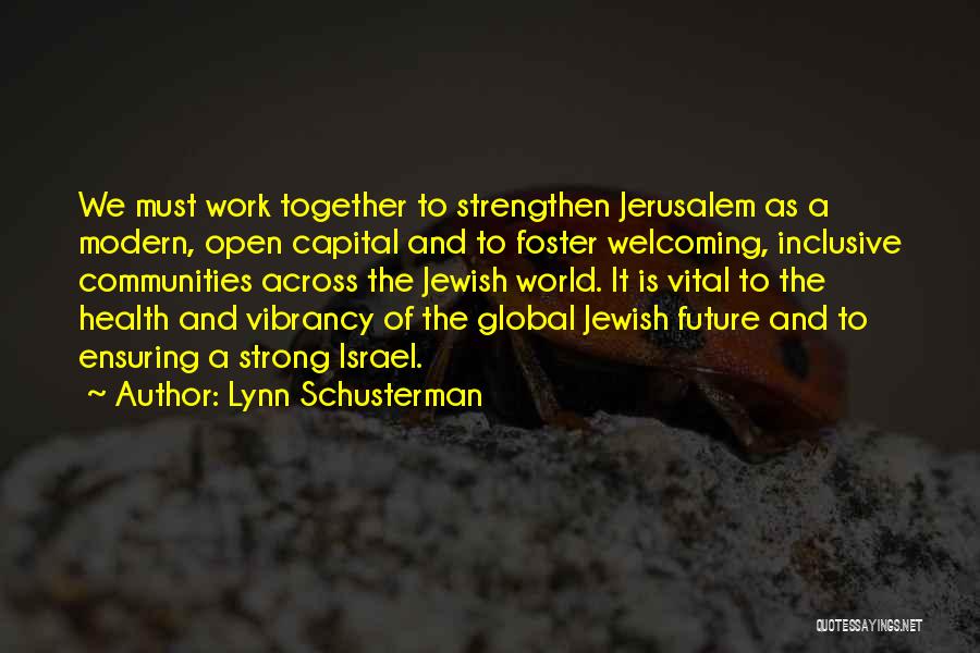 Lynn Schusterman Quotes 1386763