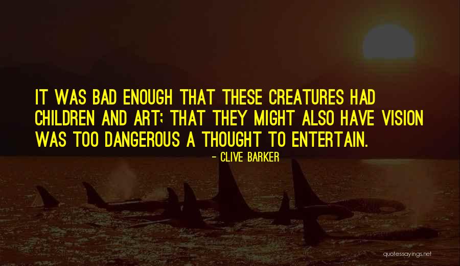 Lynn Searcy Quotes By Clive Barker