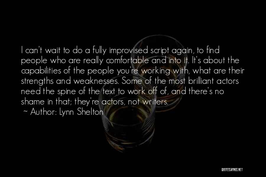 Lynn Shelton Quotes 1640744