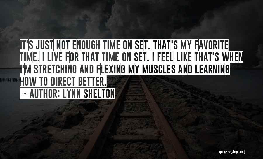 Lynn Shelton Quotes 2259096