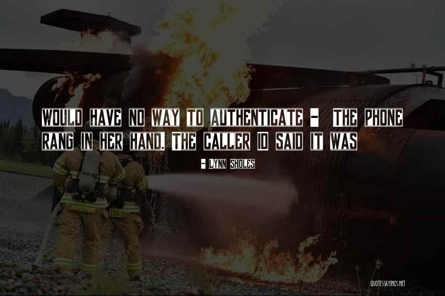 Lynn Sholes Quotes 815344 Lynn Sholes Quotes 815344