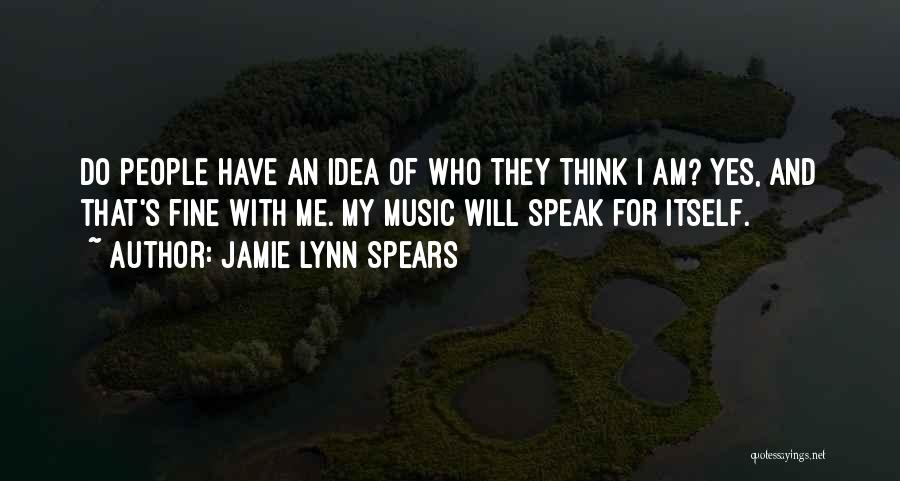 Lynn Spears Quotes By Jamie Lynn Spears