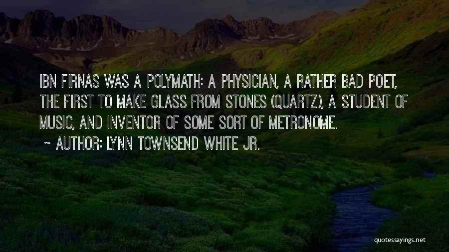 Lynn Townsend White Jr. Quotes 1696768