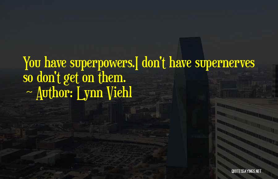 Lynn Viehl Quotes 1678500