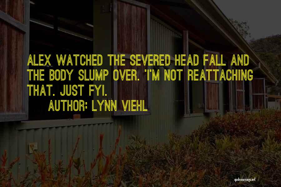 Lynn Viehl Quotes 2269544